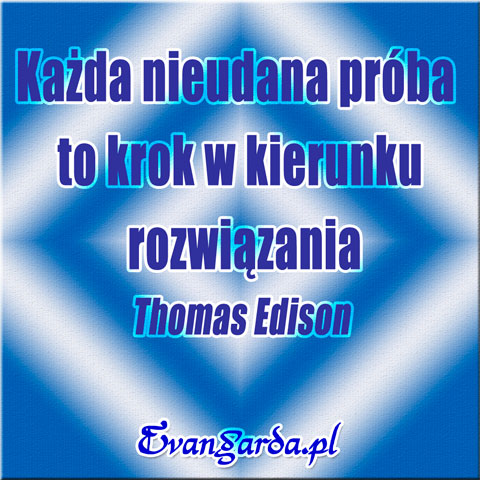 18-05-2016, Środa, Złota myśl na dziś :)